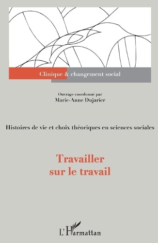 Travailler sur le travail