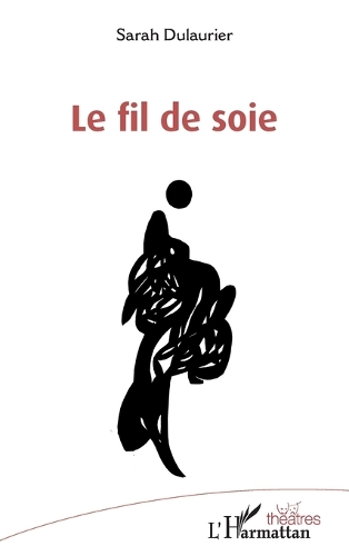 Le fil de soie