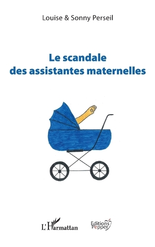 Le scandale des assistantes maternelles