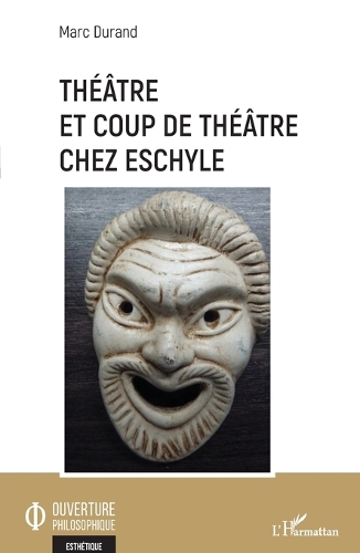 Théâtre et coup de théâtre chez Eschyle