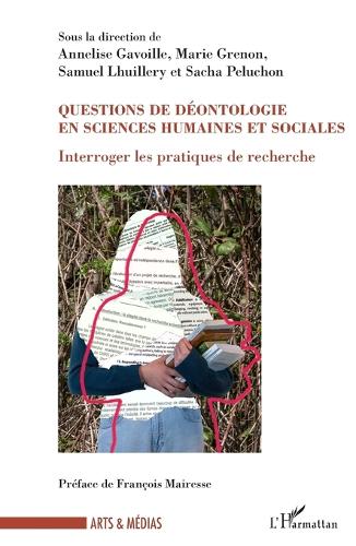 Questions de déontologie en sciences humaines et sociales