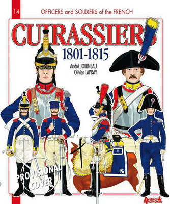 French Cuirassiers 1801-1815