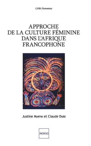 Approche de la Culture Feminine Dans L Afrique Francophone