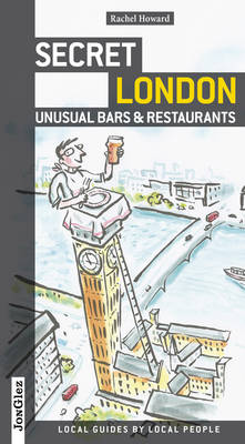 Secret London Unusual Bars and Restaurants