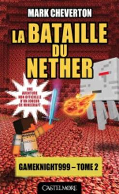La bataille du Nether