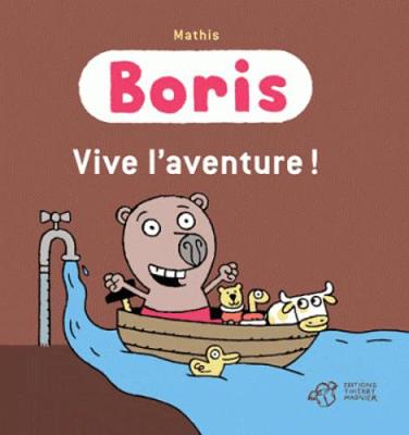 Boris/Vive l'aventure!