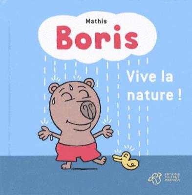 Boris/Vive la nature!
