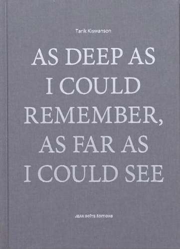 As Deep as I Could Remember, As Far as I Could See