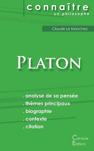 Comprendre Platon (analyse complète de sa pensée)
