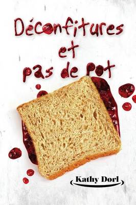 Deconfitures et pas de pot