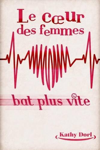 Le coeur des femmes bat plus vite