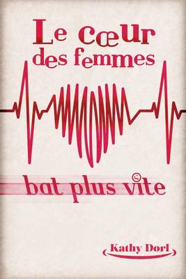 Le coeur des femmes bat plus vite