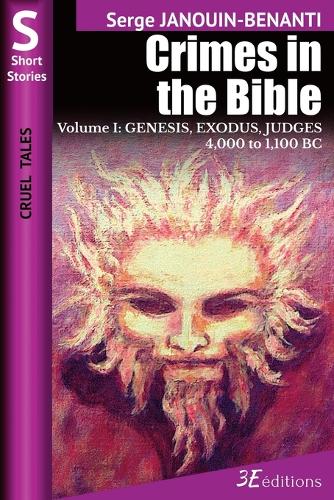 Crimes in the Bible - Volume I