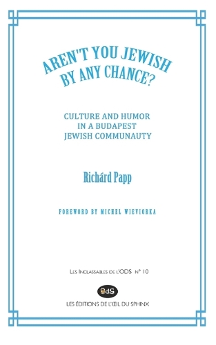 "Aren't You Jewish by Any Chance?"
