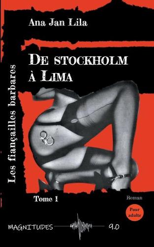 De Stockholm à Lima