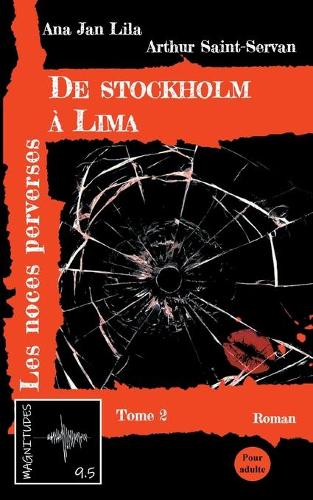 De Stockholm a Lima Tome 2