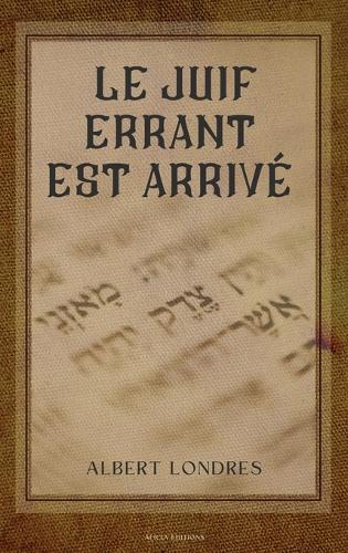 Le Juif errant est arrivé