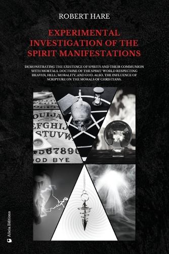 Experimental Investigation of the Spirit Manifestations