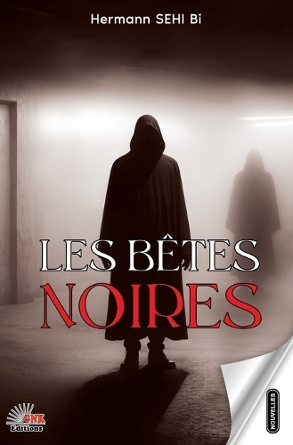 Les bêtes noires