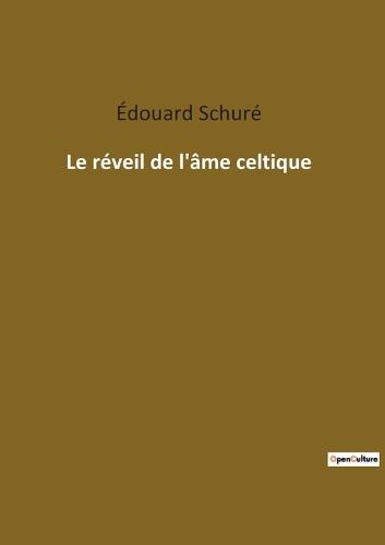 Le réveil de l'âme celtique