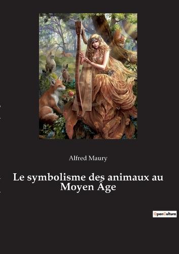 Le symbolisme des animaux au Moyen Âge