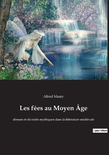 Les fées au Moyen Âge