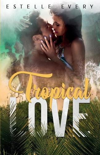 Tropical Love