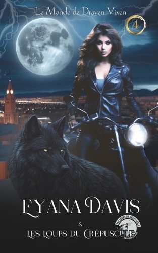Eyana Davis & Les Loups du Crépuscule