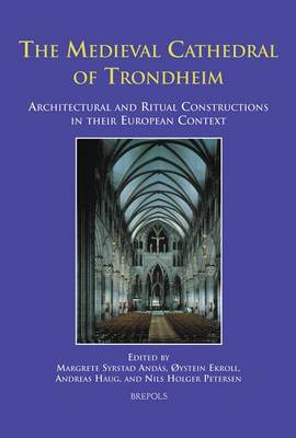 The Medieval Cathedral of Trondheim