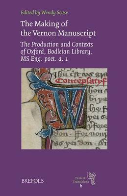 The Making of the Vernon Manuscript