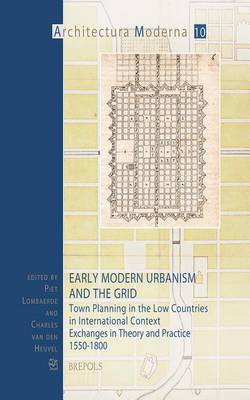 Early Modern Urbanism and the Grid