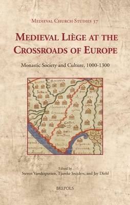 Medieval Liaege at the Crossroads of Europe