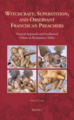 Witchcraft, Superstition, and Observant Franciscan Preachers