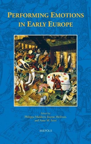 Performing Emotions in Early Europe