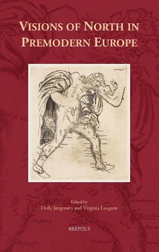 Visions of North in Premodern Europe