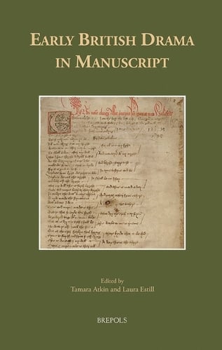 Early British Drama in Manuscript