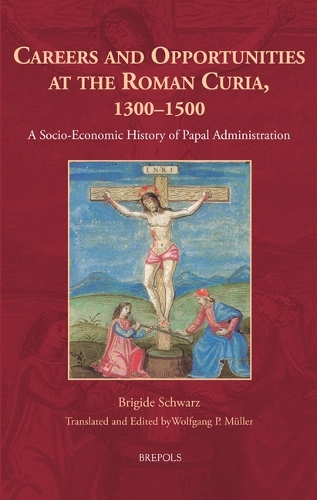 Careers and Opportunities at the Roman Curia, 1300-1500