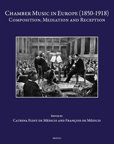 Chamber Music in Europe (1850-1918)
