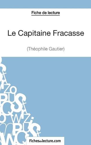 Le Capitaine Fracasse de Théophile Gautier (Fiche de lecture)