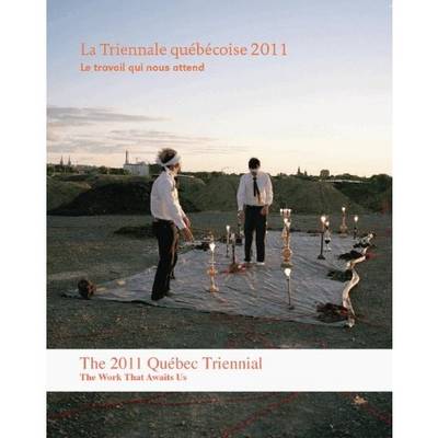 The 2011 Quebec Triennial