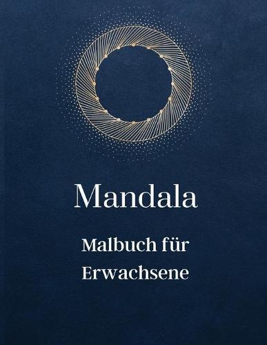 Mandala - Malbuch fur Erwachsene