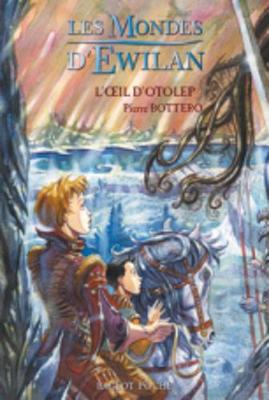 Les Mondes D'Ewilan/L'Oeil D'Otolep