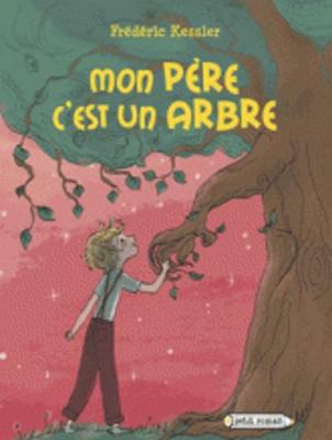Mon pere c'est un arbre
