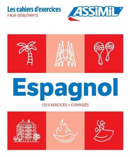 Cahier Exercices Espagnol Niveau Faux-Débutants