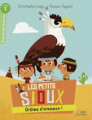 Les petits Sioux/Droles d'oiseaux!