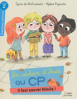 Un cochon d'Inde au CP/Il faut sauver Mimile!