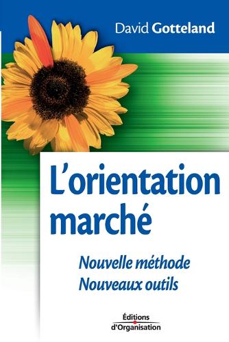 L'orientation marché