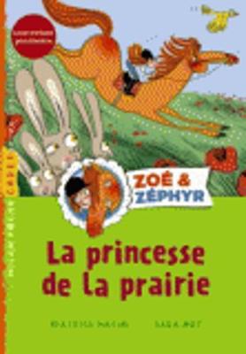Zoe et Zephyr/Une princesse dans la prairie