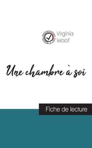Une chambre à soi de Virginia Woolf (fiche de lecture et analyse complète de l'oeuvre)
