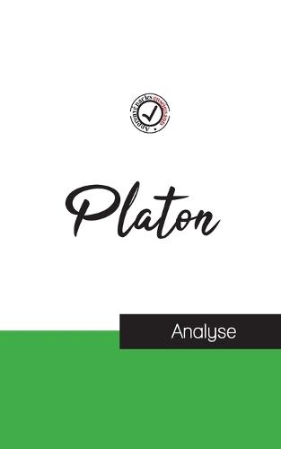 Platon (étude et analyse complète de sa pensée)